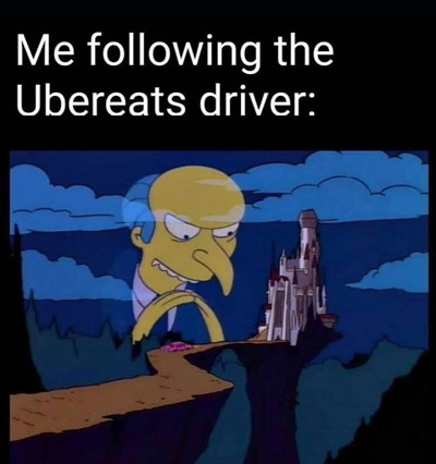 Waiting for delivery Uber Eats meme